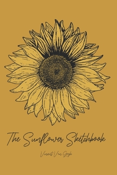 Paperback Vincent van Gogh: The Sunflower Sketchbook: (inspiration Sketchbook) Book