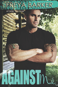 Paperback Against Me: a Cedar Tree novel Book