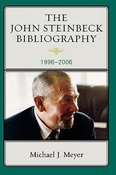 Hardcover The John Steinbeck Bibliography: 1996-2006 Book