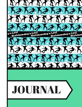 Skateboarding Is Life! (JOURNAL): Trendy Skateboarding Pattern Print Novelty Gift: Skateboarding Journal for Kids, Teens, Boys and Girls