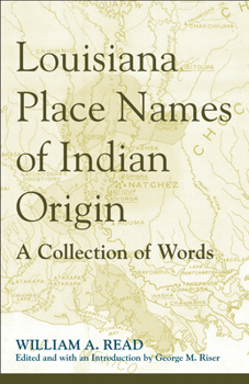 Paperback Louisiana Place Names of Indian Origin: A Collection of Words Book