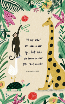 Compendium Softcover Journals - “It’s not what we have in our life, but who we have in our life that counts.” – A Write Now Journal with 128 lined pages, 5"W x 8"H