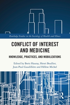 Paperback Conflict of Interest and Medicine: Knowledge, Practices, and Mobilizations Book
