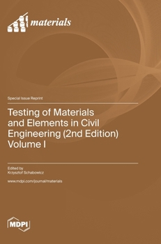Hardcover Testing of Materials and Elements in Civil Engineering (2nd Edition): Volume I Book