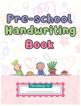 Paperback Preschool Handwriting Book: Practice Pen Control, Letter Formation, and Early Writing Confidence Book