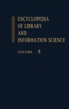 Hardcover Encyclopedia of Library and Information Science: Volume 8 - El Salvador: National Library in to Ford Foundation Book