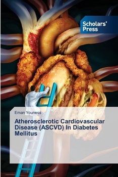 Paperback Atherosclerotic Cardiovascular Disease (ASCVD) In Diabetes Mellitus Book