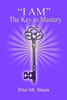 Paperback "I AM" the Key to Mastery Book