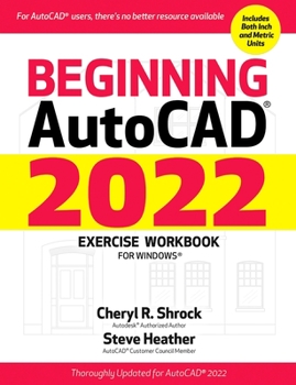 Paperback Beginning Autocad(r) 2022 Exercise Workbook: For Windows(r) Book