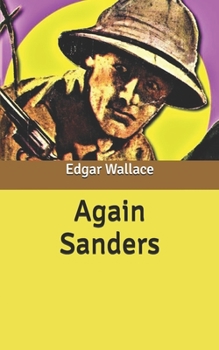 Again Sanders - Book #12 of the Sanders of the River