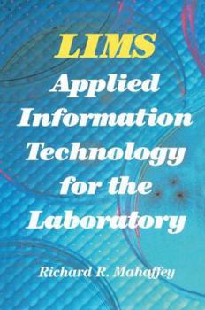 Hardcover LIMS: Applied Information Technology for the Laboratory Book