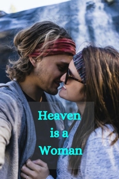 Woman is a Heaven