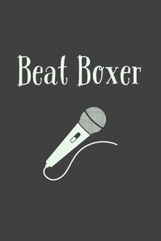 Paperback Beat Boxer: Lined Journal - Beat Box Present Idea Book