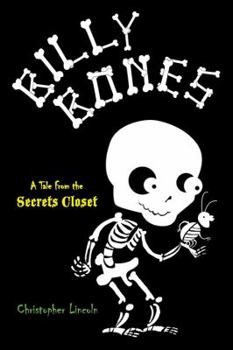 Hardcover Billy Bones: A Tale from the Secrets Closet Book