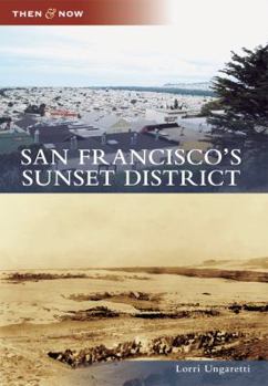 San Francisco's Sunset District - Book  of the  and Now
