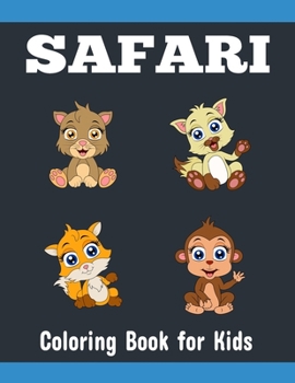Paperback Safari Coloring Book for Kids: Easy and Activity Safari Animal Coloring Book for Kids Book