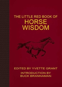 Paperback The Little Red Book of Horse Wisdom Book