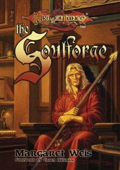 The Soulforge (Dragonlance: Raistlin Chronicles, #1)