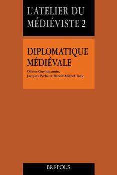 Paperback DIPLOMATIQUE MEDIEVALE NED (French Edition) [French] Book
