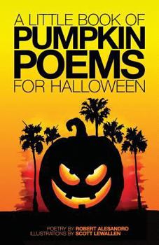 Paperback A Little Book Of Pumpkin Poems For Halloween Book
