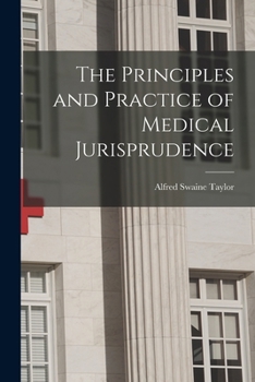 Paperback The Principles and Practice of Medical Jurisprudence Book