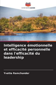 Paperback Intelligence émotionnelle et efficacité personnelle dans l'efficacité du leadership [French] Book