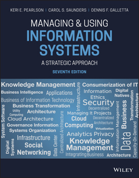 Paperback Managing and Using Information Systems: A Strategic Approach Book
