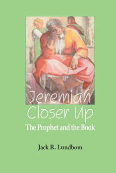 Paperback Jeremiah Closer Up: The Prophet and the Book