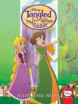 Paperback Tangled: The Series: Hair and Now Book