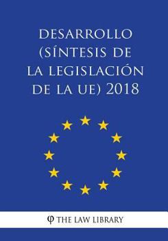 Paperback Desarrollo (Síntesis de la legislación de la UE) 2018 [Spanish] Book