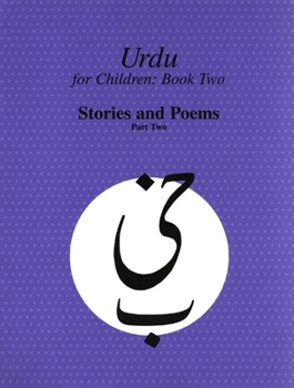 Paperback Urdu for Children, Book II, Stories and Poems, Part Two: Urdu for Children, Part II Book