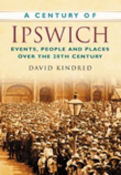 Paperback A Century of Ipswich Book