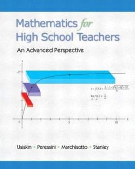 Paperback Mathematics for High School Teachers- An Advanced Perspective Book
