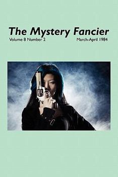 Paperback The Mystery Fancier (Vol. 8 No. 2) March-April 1984 Book