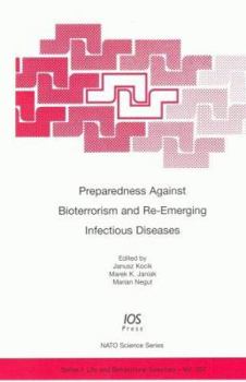 Hardcover Preparedness against Bioterrorism and Re-Emerging Infectious Diseases (NATO Science Series I:Life And Behavioural Sciences, 357) Book