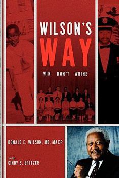 Paperback Wilson's Way: Win, Don't Whine Book