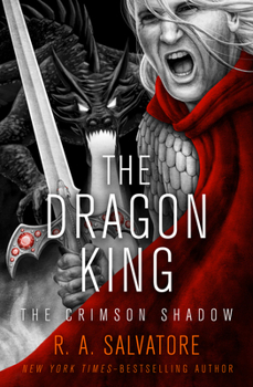 The Dragon King - Book #3 of the Crimson Shadow