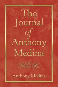 Paperback The Journal of Anthony Medina Book