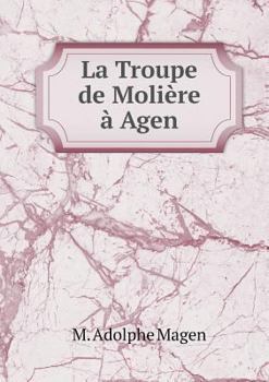 Paperback La Troupe de Moli?re ? Agen [French] Book