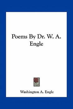 Paperback Poems By Dr. W. A. Engle Book