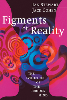 Paperback Figments of Reality: The Evolution of the Curious Mind Book