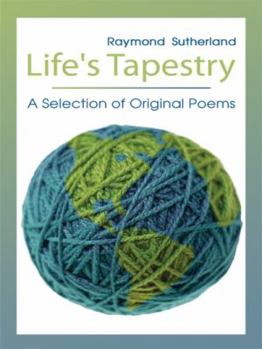 Paperback Life's Tapestry: A Selection of Original Poems Book