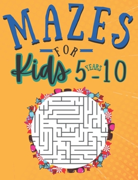 Paperback Mazes for kids 5-10 Years: 100 Puzzles with solutions - fun and Challenging skills - Problem solving and reasoning ages 5-10 Years old - Gifts id Book