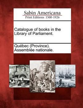 Paperback Catalogue of Books in the Library of Parliament. Book