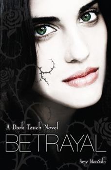 Betrayal - Book #4 of the Dark Touch