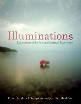 Hardcover Illuminations: Expressions of the Personal Spiritual Experiences Book