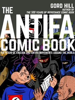Paperback The Antifa Comic Book: 100 Years of Fascism and Antifa Movements Book