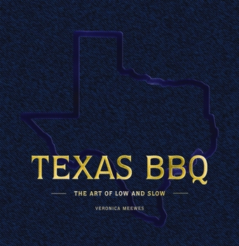 Texas BBQ Bible: Low and Slow – Lone Star State Style