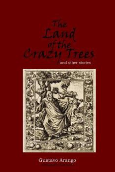 Paperback The Land of the Crazy Trees and other stories Book