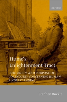 Paperback Hume's Enlightenment Tract: The Unity and Purpose of an Enquiry Concerning Human Understanding Book